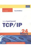 Sams Teach Yourself Tcp/Ip In 24 Hours 4Th/Ed.