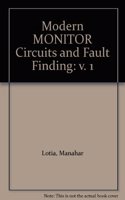 Modern MONITOR Circuits and Fault Finding: v. 1