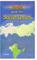India and the Soviet Union: 1917 to 1947