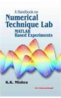 A Handbook on Numerical Technique Lab (MATLAB Based Experiments)