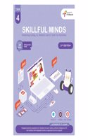 SKILLFUL MINDS CBSE AI, Coding, Robotics Class 4 Computer Book with ICT Fundamentals (Edition 2) for Academic Year 2025-26 | Lab Activities | Block Coding | PictoBlox AI | Quarky | MS Word| MS Excel