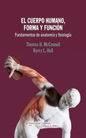 El Cuerpo Humano, Forma Y Función