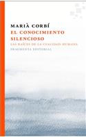 El Conocimiento Silencioso: Las Raíces de la Cualidad Humana