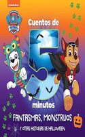 Paw Patrol | Patrulla Canina. Recopilatorio de cuentos - Cuentos de 5 minutos. Fantasmas, monstruos y otras historias de Halloween