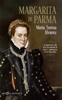Margarita de Parma: La apasionante vida de la hija bastarda de Carlos V, gobernadora de los Paises Bajos