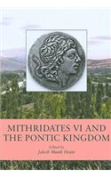 Mithridates VI and the Pontic Kingdom