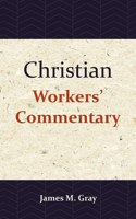 Christian Workers' Commentary