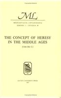 The Concept of Heresy in the Middle Ages (11th-13th C.)
