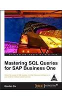 Mastering Sql Queries For Sap Business One