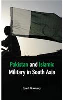 Pakistan and Islamic Militancy in South Asia