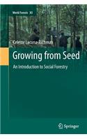 Growing from Seed: An Introduction to Social Forestry(11 World Forests)