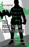 Fountain of Testosterone