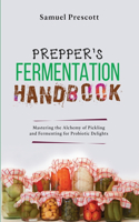 Prepper's Fermentation Handbook