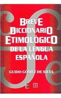 Breve Diccionario Etimologico De La Lengua/brief Dictionary Etymological of the Language