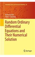 Random Ordinary Differential Equations and Their Numerical Solution
