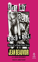 Bet My Soul on Rock 'n' Roll: Diary of a Black Punk Icon