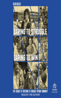 Daring to Struggle, Daring to Win