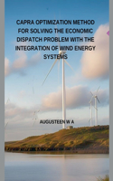 Capra Optimization Method for Solving the Economic Dispatch Problem with the Integration of Wind Energy Systems