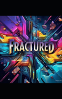 Fractured