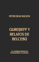 Gurdjieff y Relatos de Belcebú