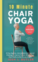 10 Minute Chair Yoga for Seniors Over 60