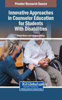 Innovative Approaches in Counselor Education for Students With Disabilities
