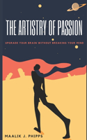 The Artistry of Passion