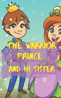 WARRIOR Prince And His Sister