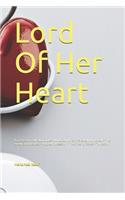 Lord Of Her Heart: A great story talk about love - My Lovely Wife: - Farewell, My Lovely - The Lovely and the Lost - A Lovely Obsession - The Giver of Stars: - Twice S