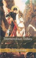 Tremendous Trifles