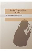 The La Chance Mine Mystery