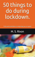 50 things to do during lockdown.