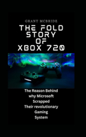 The Fold Story of Xbox 720