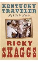 Kentucky Traveler: My Life in Music
