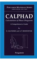 Calphad (Calculation of Phase Diagrams): A Comprehensive Guide: A Comprehensive Guide(1 Pergamon Materials)