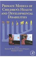 Primate Models of Children's Health and Developmental Disabilities