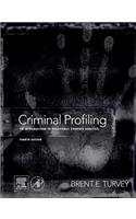 Criminal Profiling: An Introduction to Behavioral Evidence Analysis