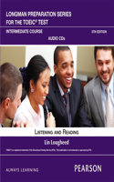 Longman Preparation Series for the TOEIC Test: Listening and Reading Intermediate Audiocds