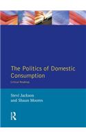 Politics of Domestic Consumption