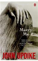 Marry Me: A Romance