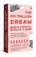The Ten Trillion Dream Dented: The State of the Indian Economy and Reforms in Modi 2.0 (2019-2024)