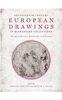 Seventeenth-Century European Drawings in Midwestern Collections