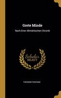 Grete Minde: Nach Einer Altmärkischen Chronik