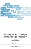 Techniques and Concepts of High-Energy Physics VI: (275 NATO Science Series B)