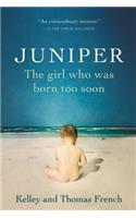 Juniper: The Girl Who Was Born Too Soon