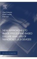 New Approaches to Image Processing Based Failure Analysis of Nano-Scale ULSI Devices