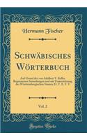 Schwäbisches Wörterbuch, Vol. 2