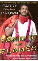 Fannin' the Flames