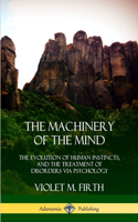 Machinery of the Mind