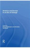 America and Europe in an Era of Change